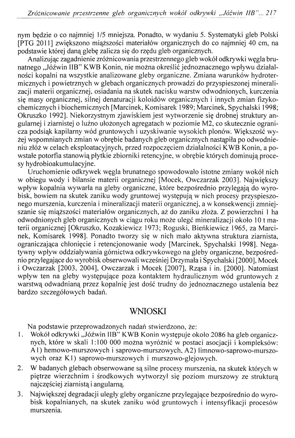 Zróżnicowanie przestrzenne gleb organicznych wokół odkrywki Jóźwin IIB"... 217 nym będzie o co najmniej 1/5 mniejsza. Ponadto, w wydaniu 5.