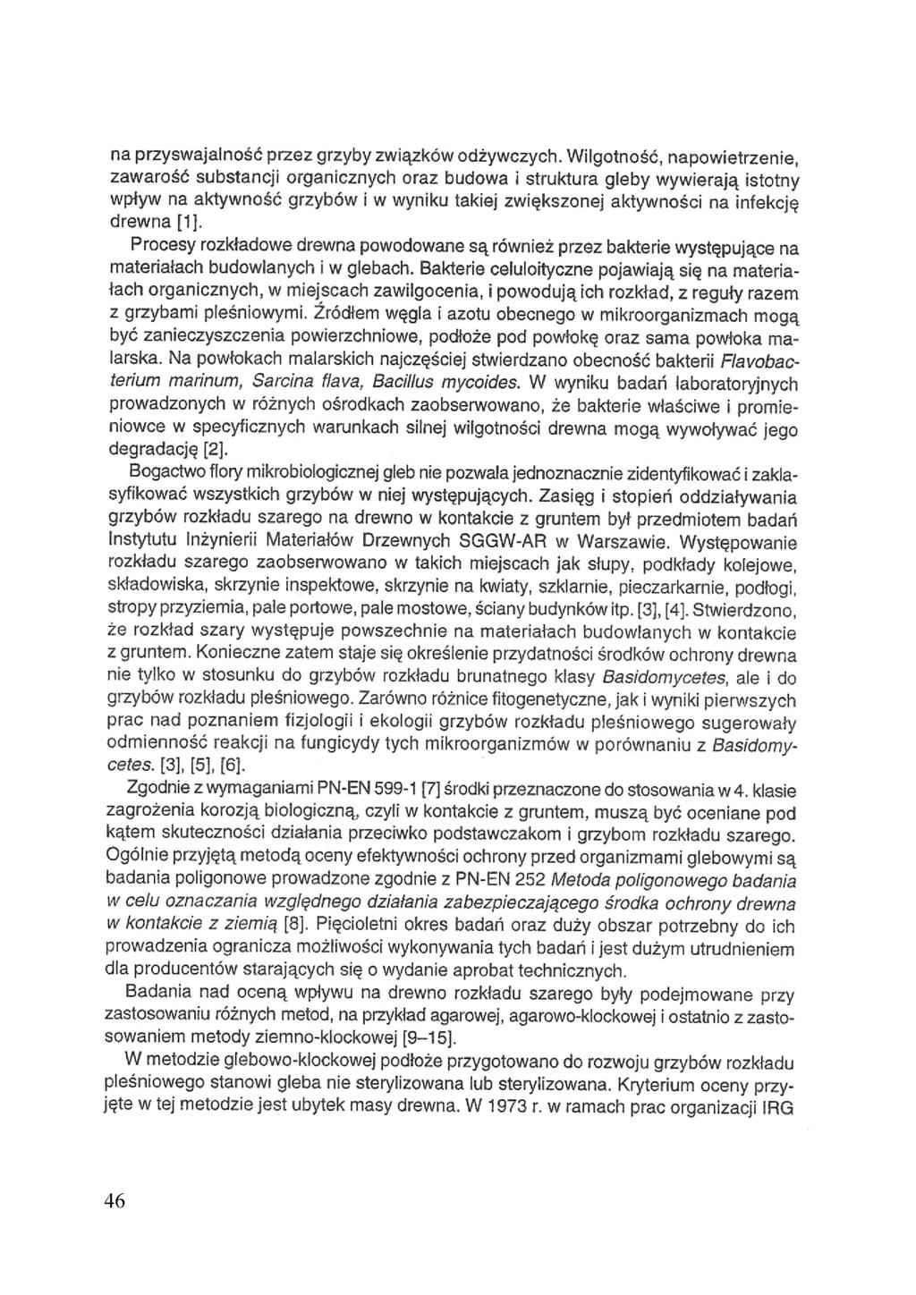 na przyswajalność przez grzyby związków odżywczych.