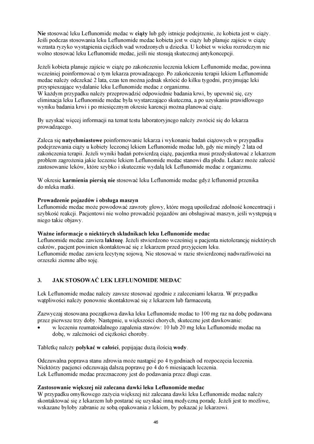 Nie stosować leku Leflunomide medac w ciąży lub gdy istnieje podejrzenie, że kobieta jest w ciąży.