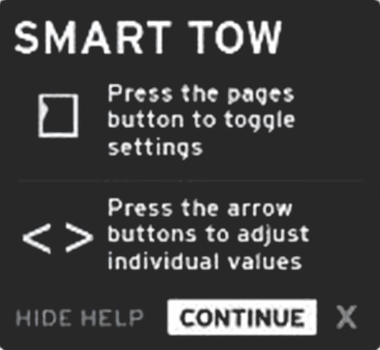 Panel przeglądu funkcji Smart Tow Rozdział 5 - Nawigacja po ekranie Przed pierwszym uruchomieniem funkcji Smart Tow jest wyświetlany panel przeglądu. Ekran pozostaje widoczny przez krótki okres czasu.