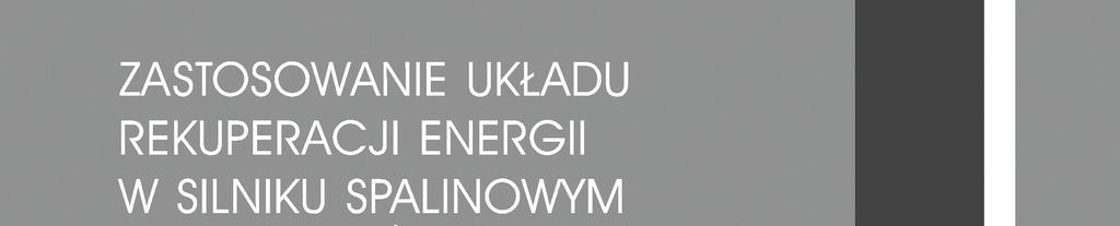 Jerzy wider, Mariusz Woszczyski: Zastosowanie układu rekuperacji energii w silniku spalinowym maszyny górniczej. Prace Naukowe - Monografie nr 43, Instytut Techniki Górniczej KOMAG, Gliwice 2014.