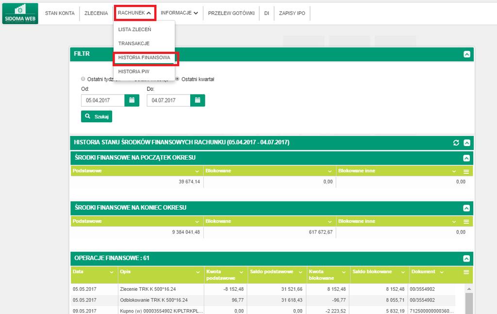 Historia finansowa Możesz łatwo zobaczyć historię finansową rachunku w dowolnym