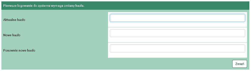 System poprosi Cię o zmianę hasła na własne, którym będziesz się posługiwać przy