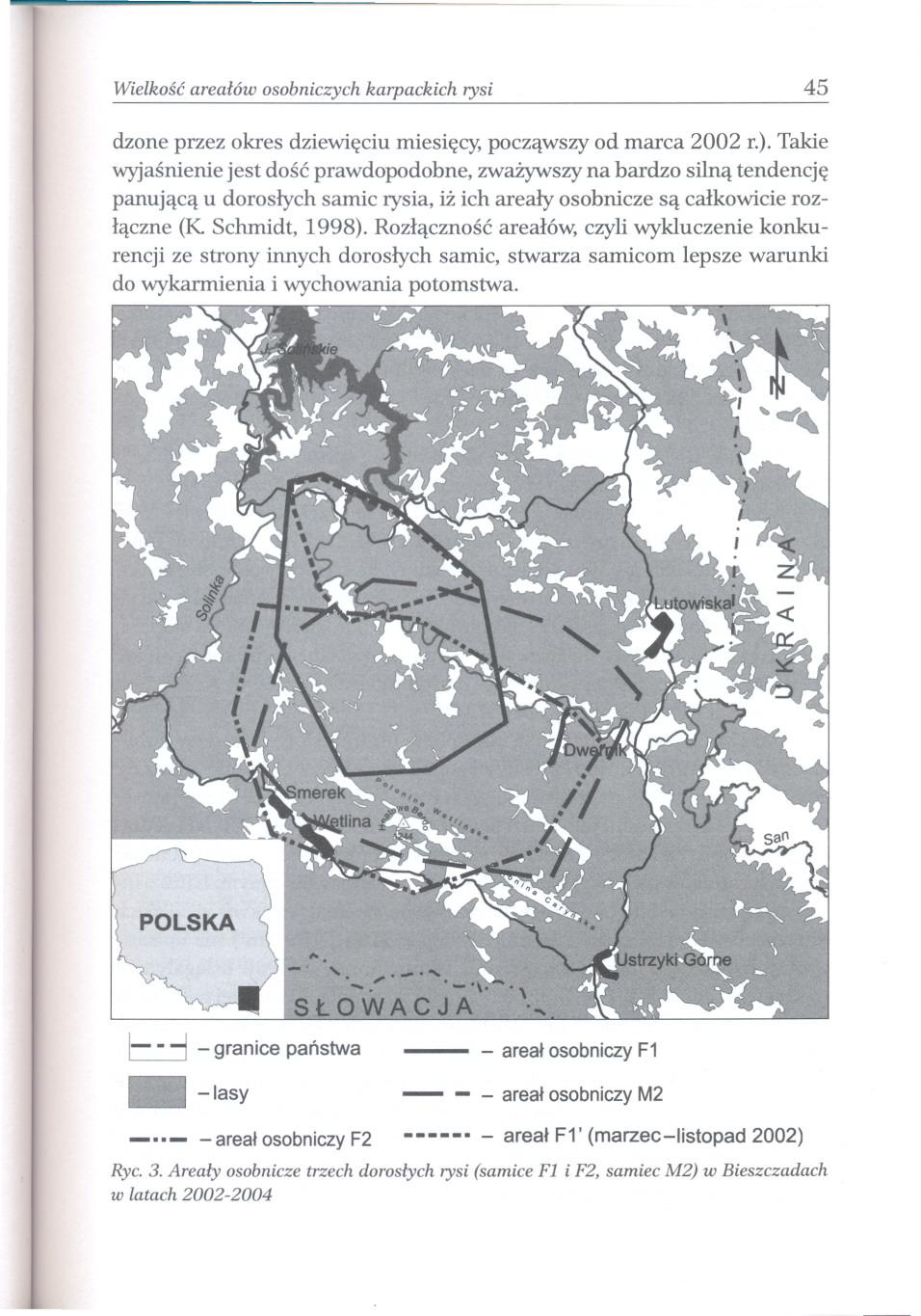 Wielkosc arealów osobniczych karpackich rysi 45 dzone przez okres dziewieciu miesiecy, poczawszy od marca 2002 r.).