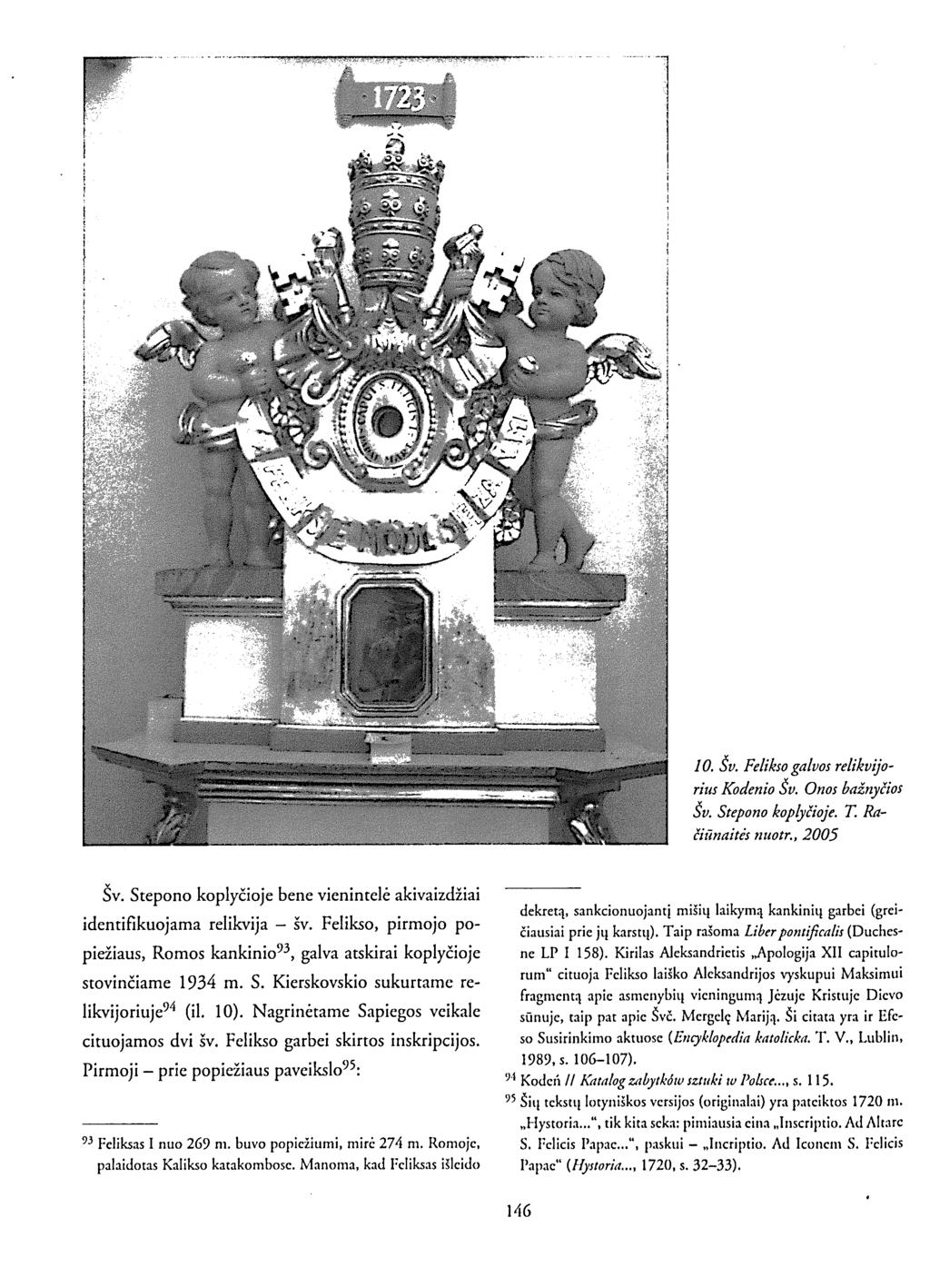 ЩШШШШш ЩШт 10. Šv. Felikso galvos relikvijorius Kodenio Šv. Onos bažnyčios Šv. Stepono koplyčioje. T. Račiūnaitės nuotr., 2005 Sv.