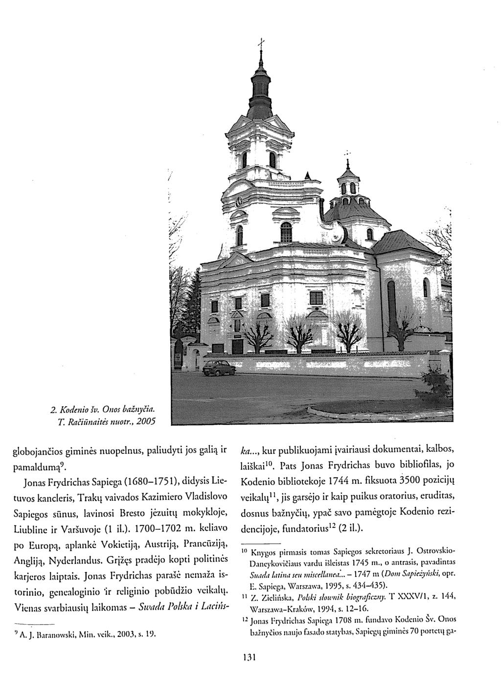 2. Kodenio šv. Onos bažnyčia. T. Račiūnaitės nuotr., 2005 globojančios giminės nuopelnus, paliudyti jos galią ir pamaldumą 9.