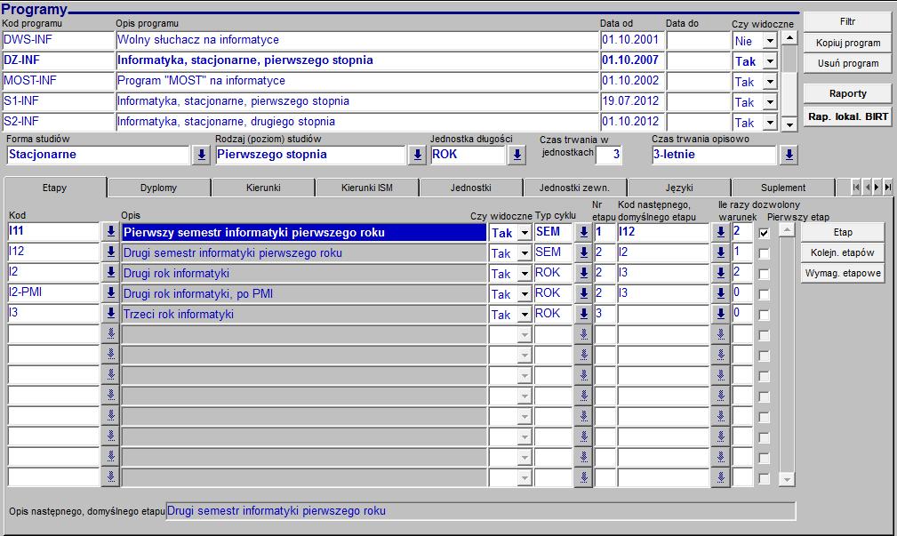 Rys. 4 Formularz Programy studiów widok ogólny Przed rozpoczęciem pracy z tym formularzem należy mieć zdefiniowane typy cykli dydaktycznych jako niezbędne przy wprowadzaniu etapów programów.