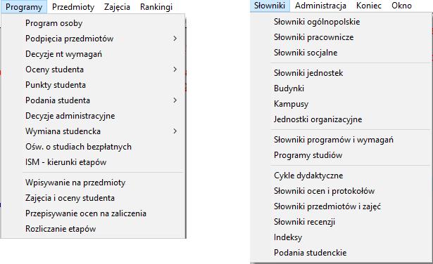 Rys. 1 Menu systemu USOS fragmenty z rozwiniętymi podmenu Programy oraz Słowniki Nazwy pól, które są obowiązkowe, opatrzono znakiem (!).