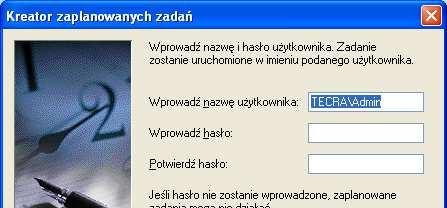 Zadanie wykonywane przy uruchamianiu lub logowaniu Kreator prosi o