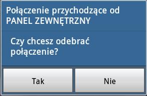 komunikatem ostrzegawczym.»» Do urządzeń pomocniczych slave, zostanie automatycznie wyświetlony na wyświetlaczu obraz pochodzący z panelu zewnętrznego.