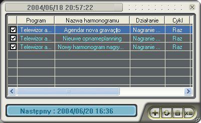 Rozdział 9 Harmonogram Schedule (Harmonogram) umożliwia utworzenie listy wstępnie ustawionych harmonogramów oglądania i nagrywania ulubionych programów TV/Radio (telewizyjnych/radiowych).