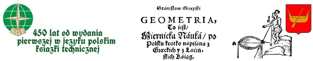 Stowarzyszenie Geodetów Polskich Oddział w Łodzi 90-007 Łódź, Pl. Komuny Paryskiej 5a www.lodz.sgp.geodezja.org.