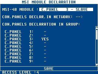 VENO Server 7-4U, Client 7-T-ver. 1.2.34 - User s manual 6. ADDING AND CONFIGURING DEVICES Please select C. PANEL SETTINGS tab and then HARDWARE DECLAR. tab. Press button, select MSI MODULE DECLARATION and press button.