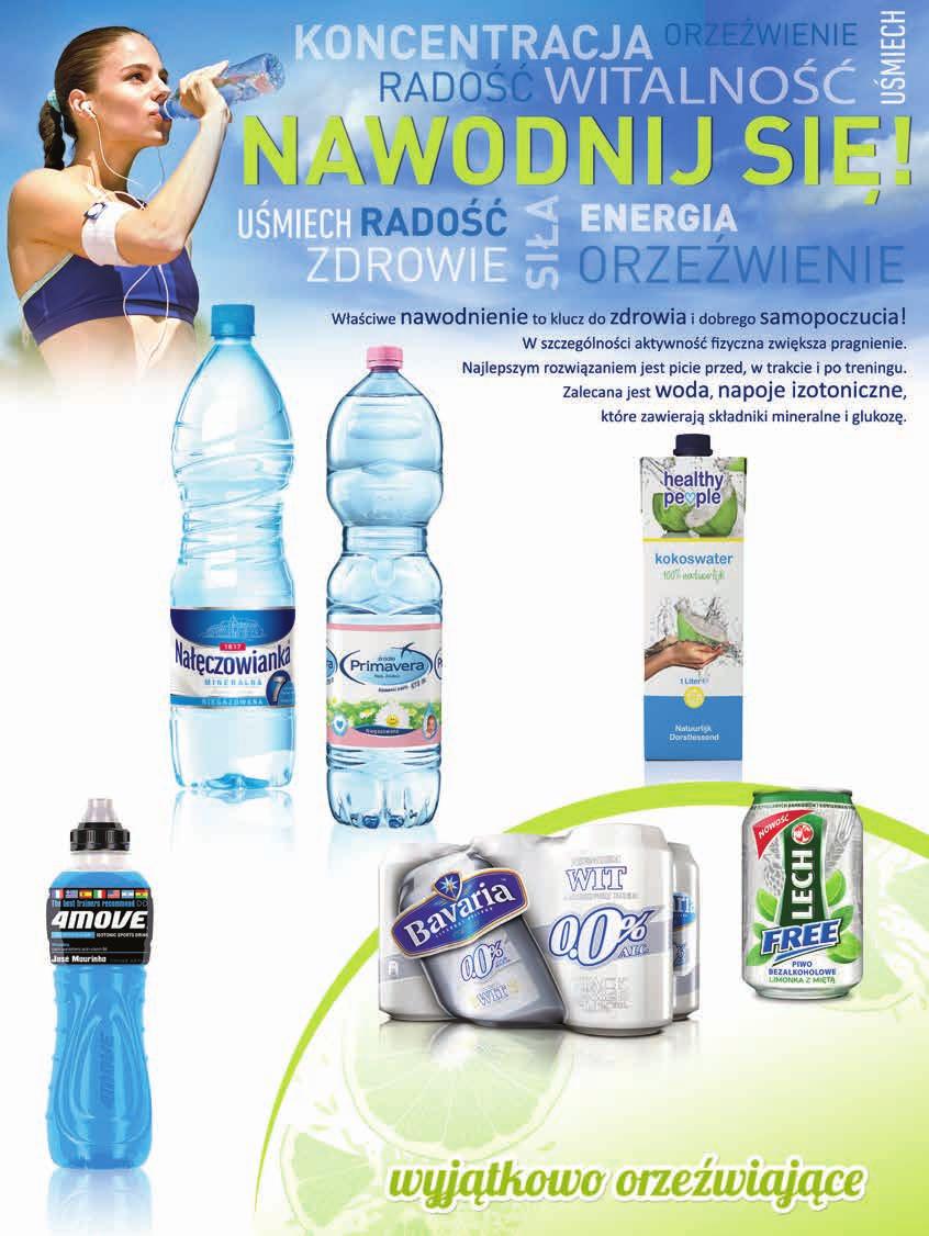 17% 1,39 1,69 WoDa MineRaLna NAŁĘCZOWIANKA 1,5 l, 0,93 zł / 1 l RABAT naliczany przy kasie 33% 0,99 1,49 WoDa ŹRÓDLana PRIMAVERA niegazowana gazowana 1,5 l, 0,66 zł / 1 l 2 zł 7,99 9,99 WoDa HEALTHY