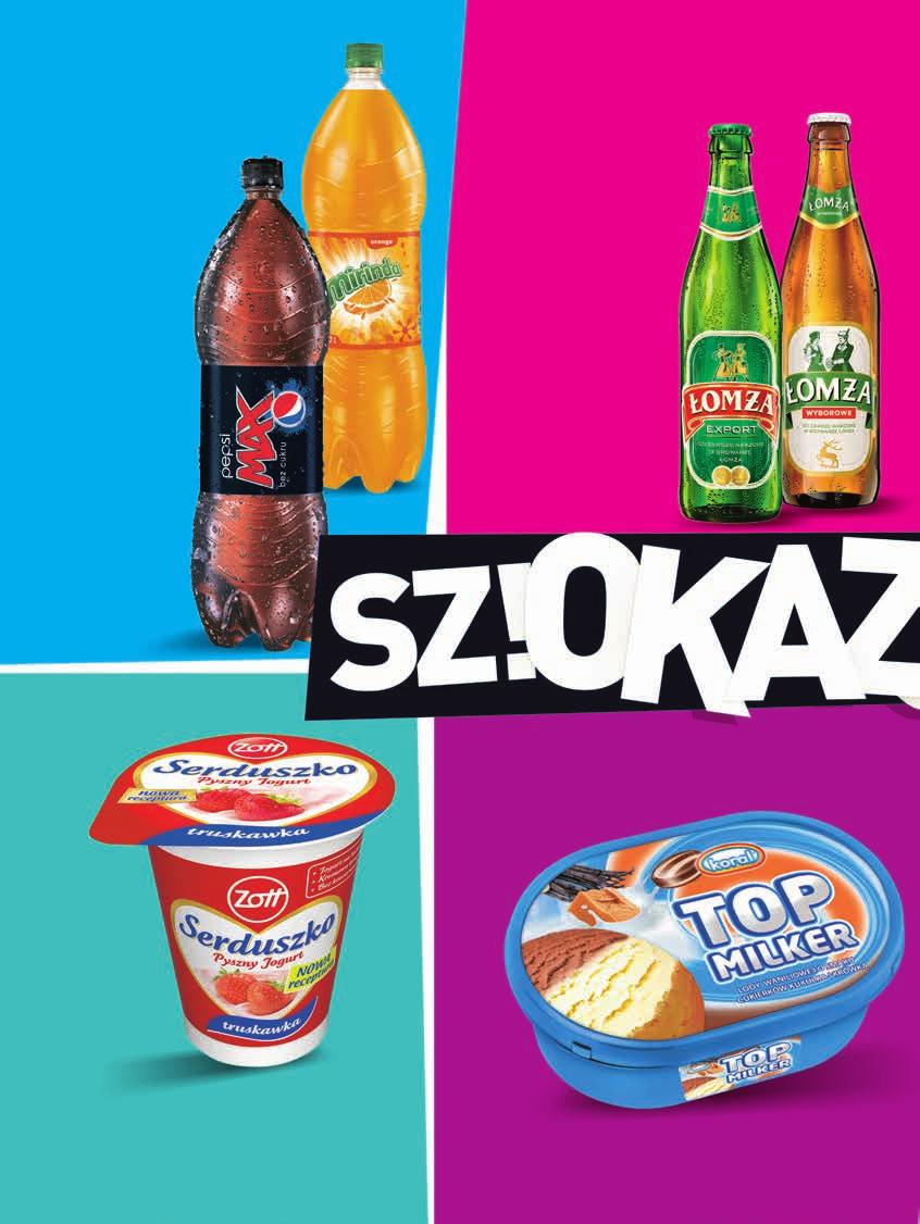 2,99 / 4,79 PEPSI LIGHT PEPSI MAx PEPSI TWIST MIRINDA ORANGE 7 UP 2 l, 1,50 zł / 1 l 1,80 zł od 1,99 / od 2,69 PIWO JASNE ŁOMŻA export - 1,99 zł niepasteryzowane - 1,99 zł 0,5 l, 3,98 zł / 1 l
