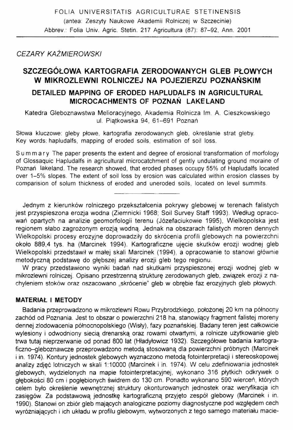 FOLIA UNIVERSITATIS AGRICULTURAE STETINENSIS (antea Zeszyty Naukowe Akademii Rolniczej w Szczecinie) Abbrev.: Folia Univ. Agric. Stetin. 217 Agricultura (87): 87-92, Ann.