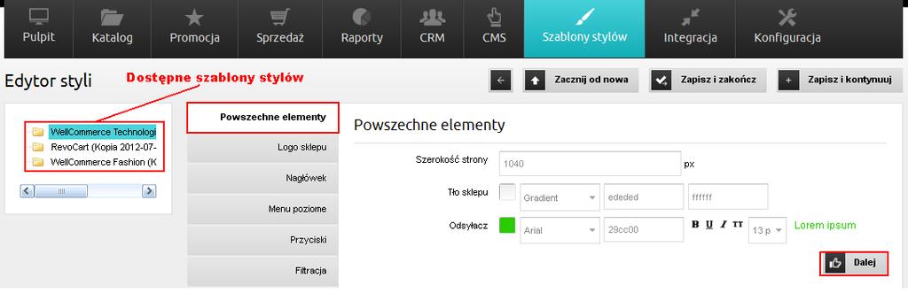 Formularze znajdujące się w poszczególnych zakładkach zależą od wybranego elementu, którego właściwości widoku chcemy edytować.