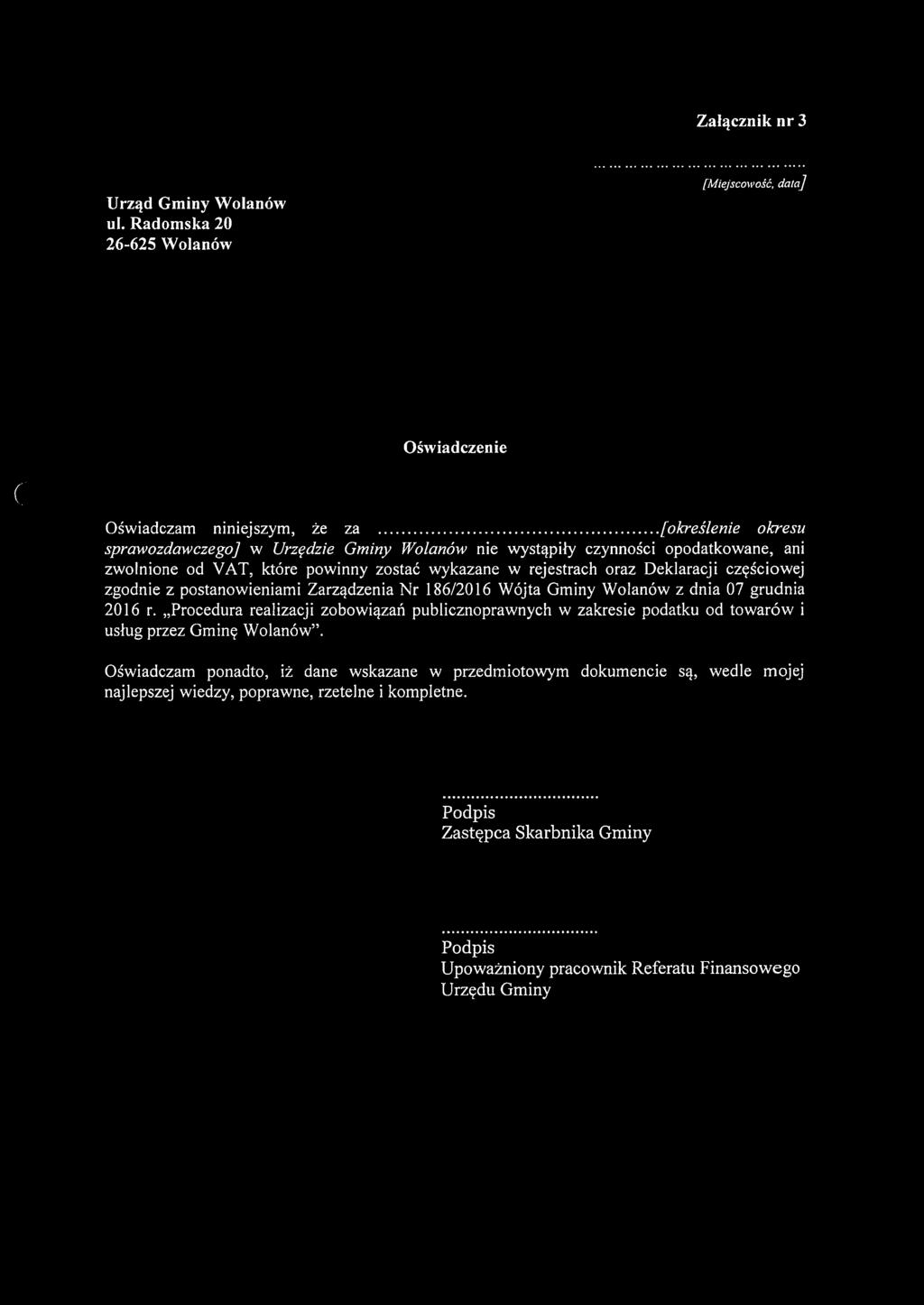 częściowej zgodnie z postanowieniami Zarządzenia Nr 186/2016 Wójta Gminy Wolanów z dnia 07 grudnia 2016 r.