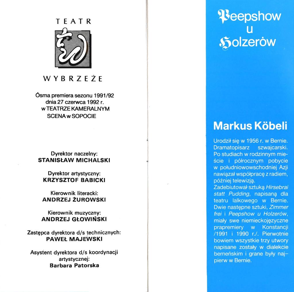 TEATR WYBRZEŻE ósma premiera sezonu 1991 /92 dnia 27 czerwca 1992 r.