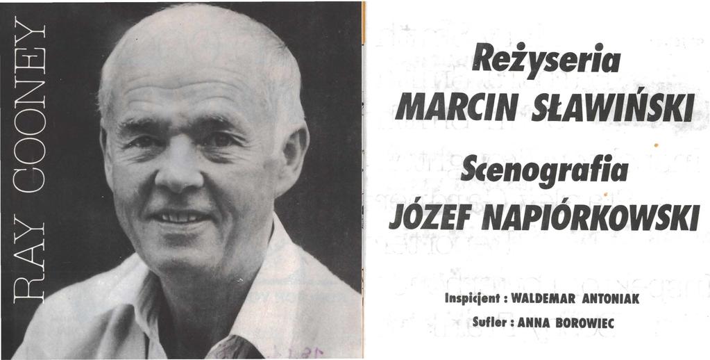 Reżyseria MARCIN SłAWIŃSKI Scenografia JÓZEf