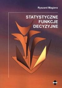 optymalnych decyzji w problemach wnioskowania statystycznego.