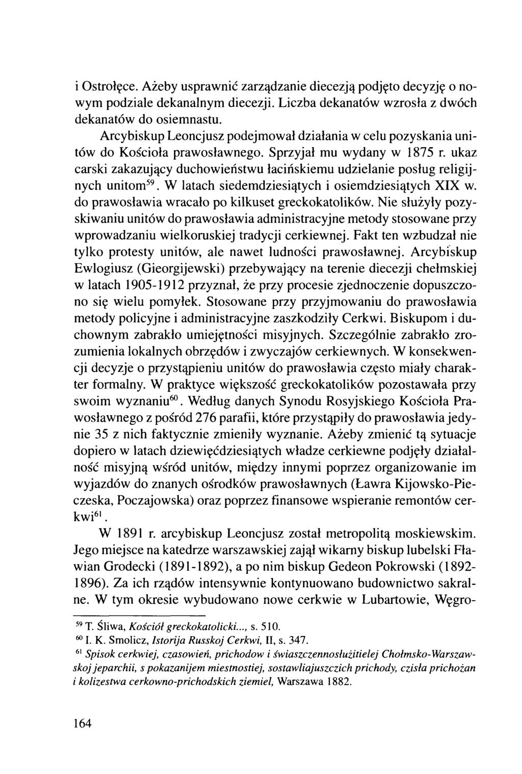 i Ostrołęce. Ażeby usprawnić zarządzanie diecezją podjęto decyzję o nowym podziale dekanalnym diecezji. Liczba dekanatów wzrosła z dwóch dekanatów do osiemnastu.