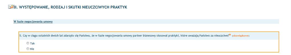 Zasadniczy dział ankiety dotyczy występowania, rodzaju i skutków nieuczciwych praktyk.