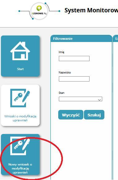 2. Wybierz po lewej stronie [Nowy wniosek o modyfikację uprawnień] 2. Sprawdź poprawność wyświetlonych danych i zjedź do okna [Dodatkowe informacje] 3.
