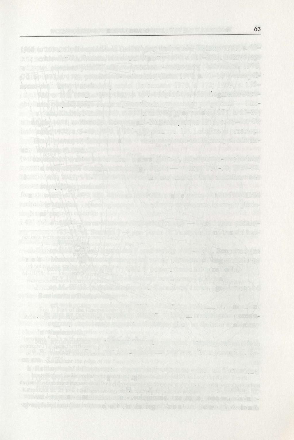 WCZESNOŚREDNIOWIECZNE OBWAŁOWANIA WAWELU W KRAKOWIE 31 1968, s. 203-263; Kwapieniowa, Lenkiewicz, Radwański, Wałowy 1969, s. 83-146; Lenkiewicz-Radwańska, Morawski, Wałowy 1970, s. 219-260).