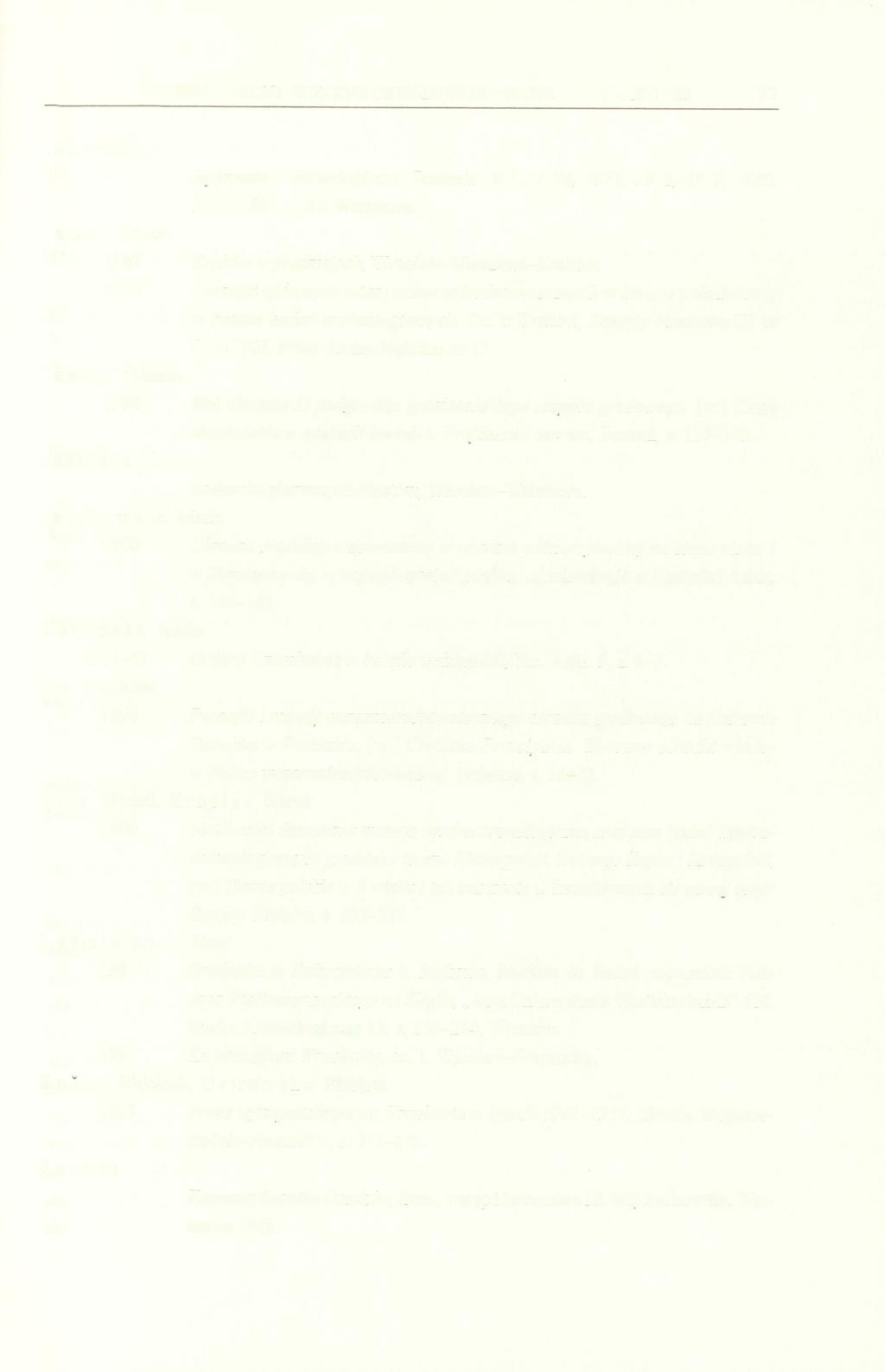 WCZESNOŚREDNIOWIECZNE OBWAŁOWANIA WAWELU W KRAKOWIE 73 In form ator Informator Archeologiczny. Badania 1971, 1976, 1977, 1978, 1979, 1980, 1982, 1983, 1984, Warszawa.