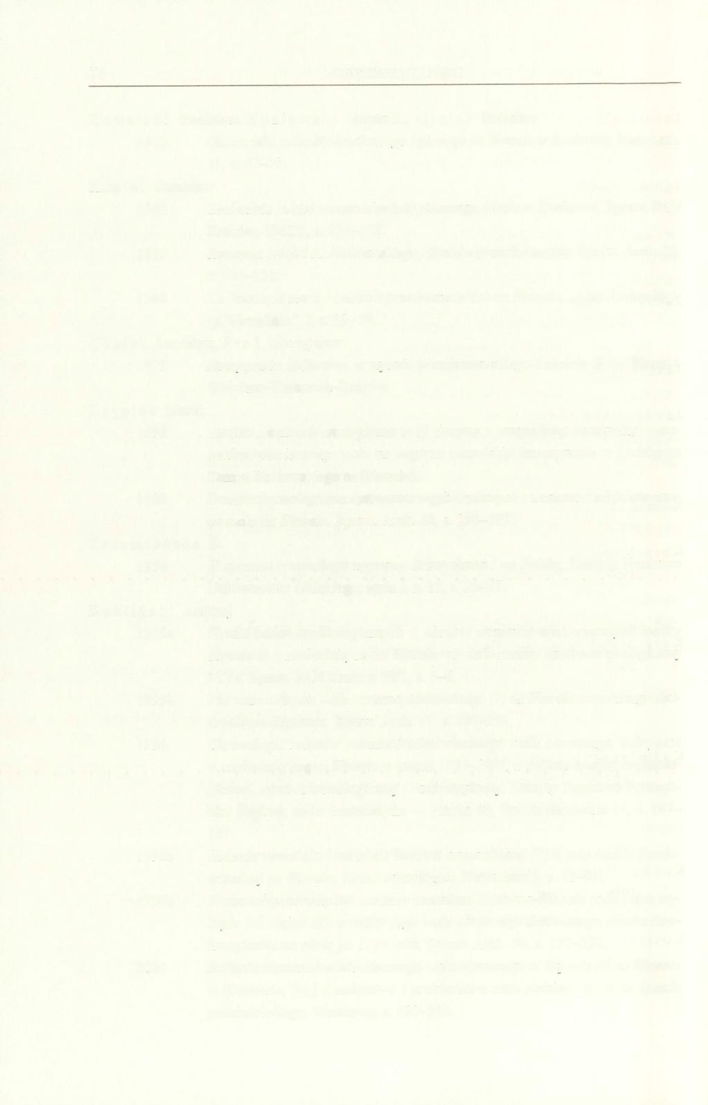 74 ANDRZEJ KUKLIŃSKI Kowalski Stanisław, Kozłowski Janusz K., G i nte r Bolesław 1970 Stanowisko paleolitu środkowego i górnego na Wawelu w Krakowie, Mat. Arch. 11, s. 47-70.