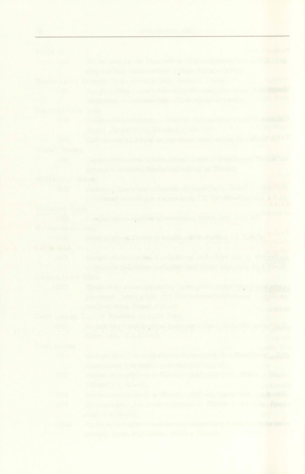 78 ANDRZEJ KUKLIŃSKI Solle M. 1969 Tor und türm bei den Westslaven in frühgeschichtlicher Zeit, [w:] Siedlung, Burg und Stadt Studien zu ihren Anfänge, Berlin, s. 219-231.