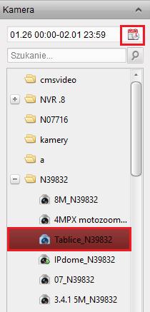 należy podświetlić wybraną kamerę a następnie wybrać zakres czasu obejmujący wyszukiwanie klikając ikonę kalendarza w górnej części panelu.