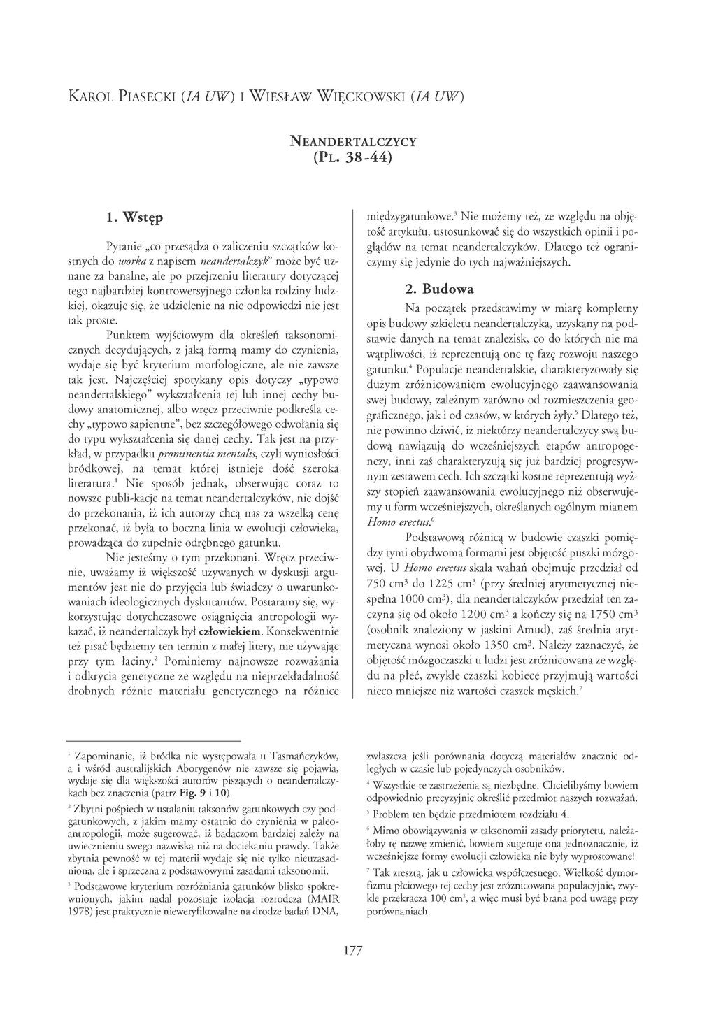 K A R O L PIASECKI (IA uw) I WIESŁAW WIĘCKOWSKI (ia uw) NEANDERTALCZYCY (PL. 3 8-4 4 ) międzygatunkowe.