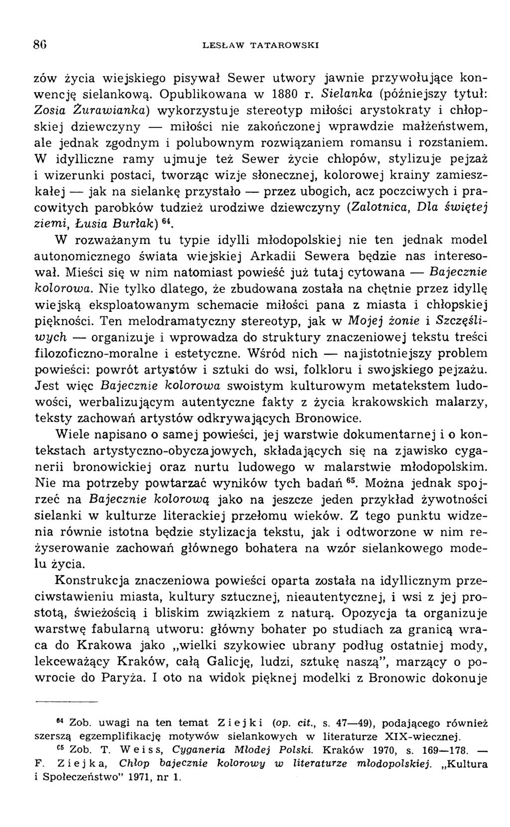 zów życia wiejskiego pisyw ał Sew er utw ory jaw nie przyw ołujące konwencję sielankową. Opublikowana w 1880 r.