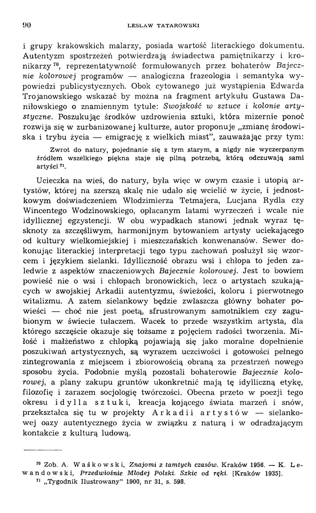 i grupy krakowskich malarzy, posiada wartość literackiego dokum entu.