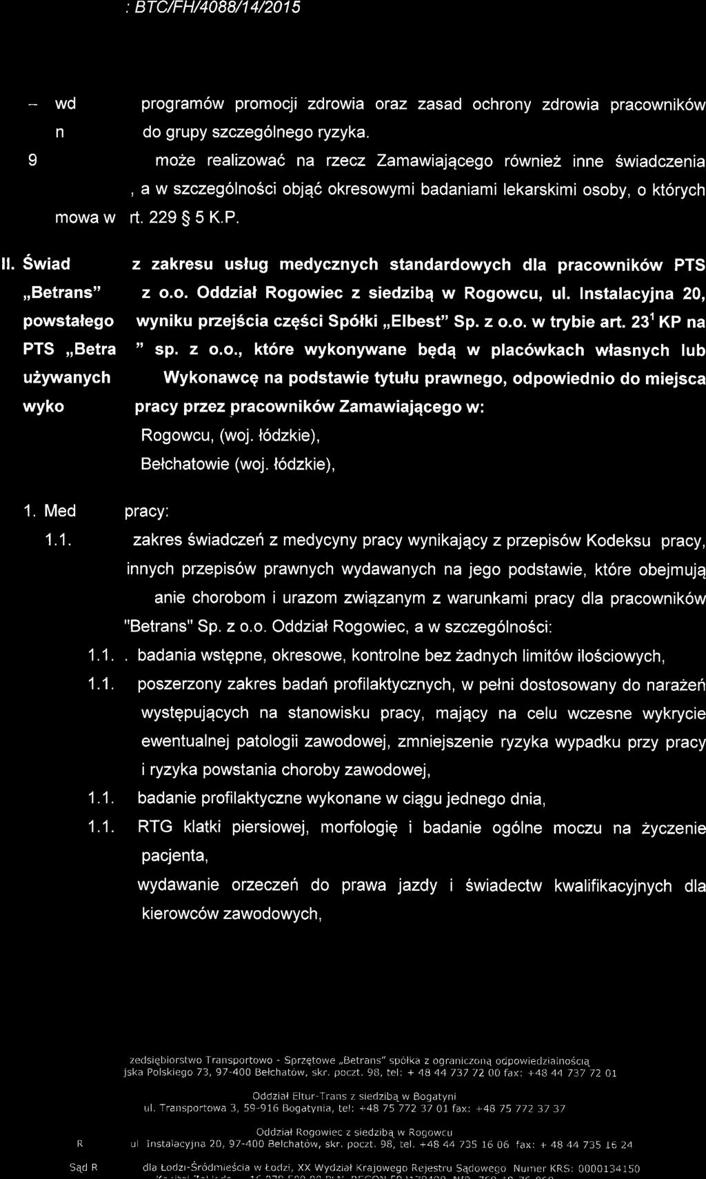 : BTC/FH/4088/14/2015 9 Wd n MOWA W program6w promocji zdrowia oraz zasad ochrony zdrowia pracownik6w do grupy szczeg6lnego ryzyka.