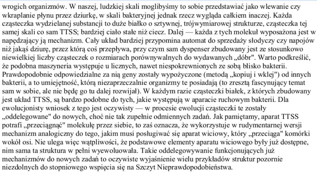 Zaczyna od zadania pytania czytelnikom: więc w jaki sposób mogła wyewoluować tak złożona struktura, jak wić bakteryjna?