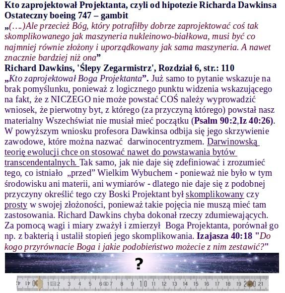 Wprawdzie entuzjazm wywołany książką Richarda Dawkinsa Bóg urojony już dawno przeminął, a wielu poważnych teologów wykazało mu błędy w argumentacji, jednak ja nie o jego potknięciach w tej dziedzinie