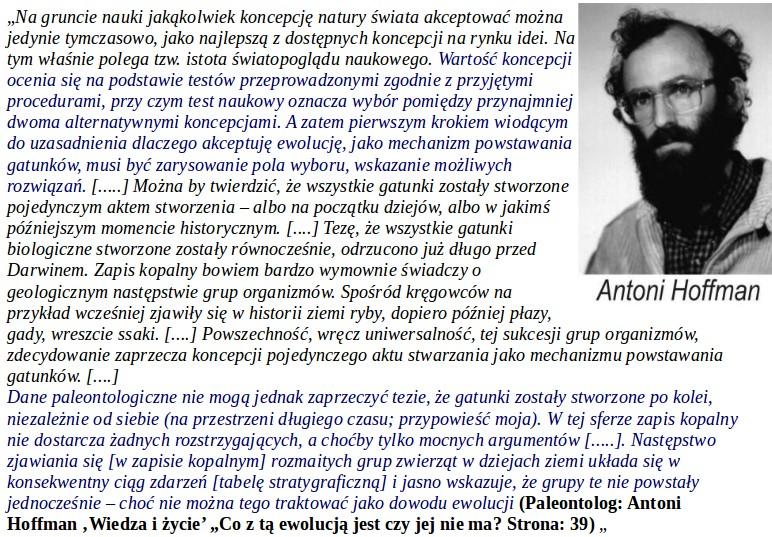 Zdaniem Dawkinsa nie można się spodziewać, że znajdziemy tam sfosylizowane formy przejściowe w ewolucji silników bakteryjnych czy różnych rodzajów oczu.