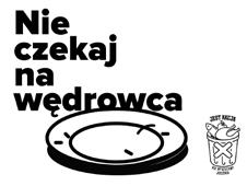 Celem organizatorów Jest Akcja nie wyrzucamy jedzenia było zmniejszenie ilości marnowanej żywności w restauracjach i jednocześnie liczby ludzi cierpiących codziennie z powodu głodu.
