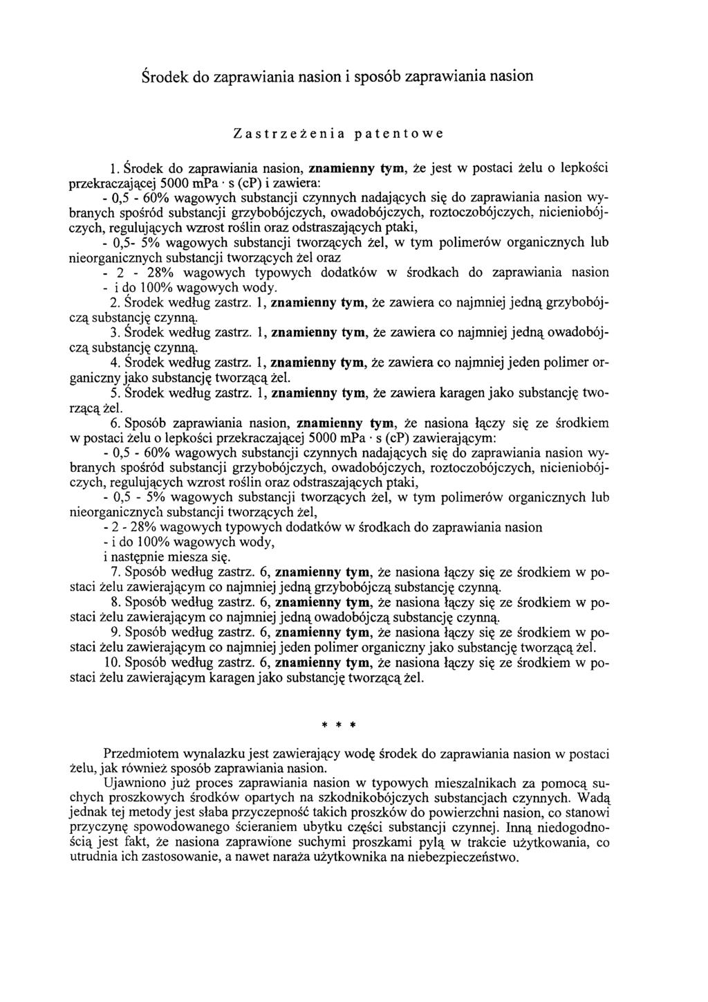 Środek do zaprawiania nasion i sposób zaprawiania nasion Zastrzeżenia patentowe 1.