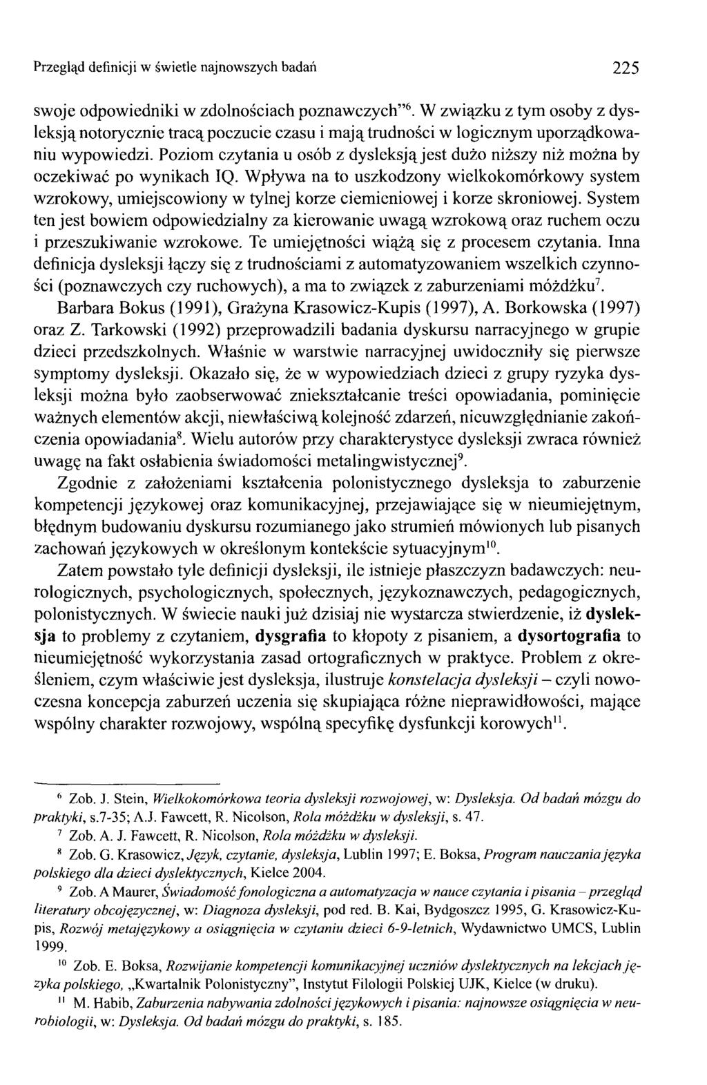 Przegląd definicji w świetle najnowszych badań 225 swoje odpowiedniki w zdolnościach poznawczych 6.