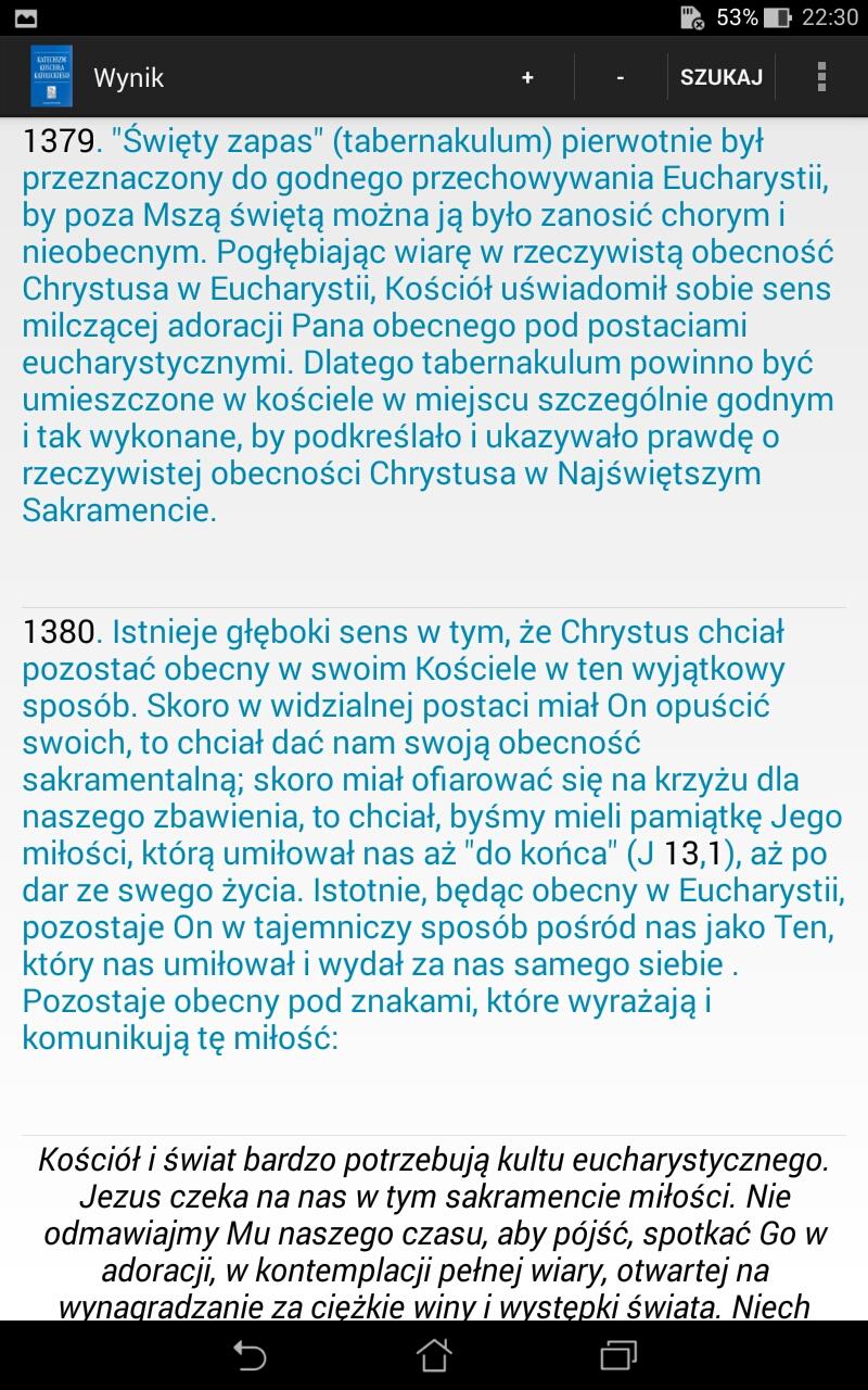 Tekst również wybranego pojawia numeru się katechizmu w kontekście poprzedzających i następnych fragmentów. Z ekranu Wynik podobnie, jak z innych interfejsów, można wybrać różne opcje z menu, np.