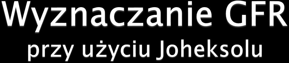 Niejonowy jodowy środek kontrastowy Minimalne usuwanie pozanerkowe Od 1988 roku powszechnie