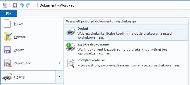 Drukowanie - WordPad Aby wykonać wydruk z