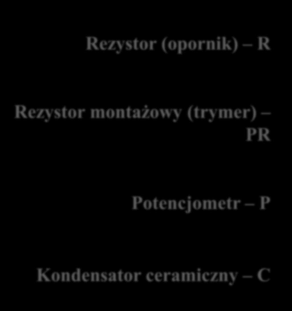 RYSUNEK ELEKTRYCZNY I ELEKTRONICZNY Rezystor (opornik) R