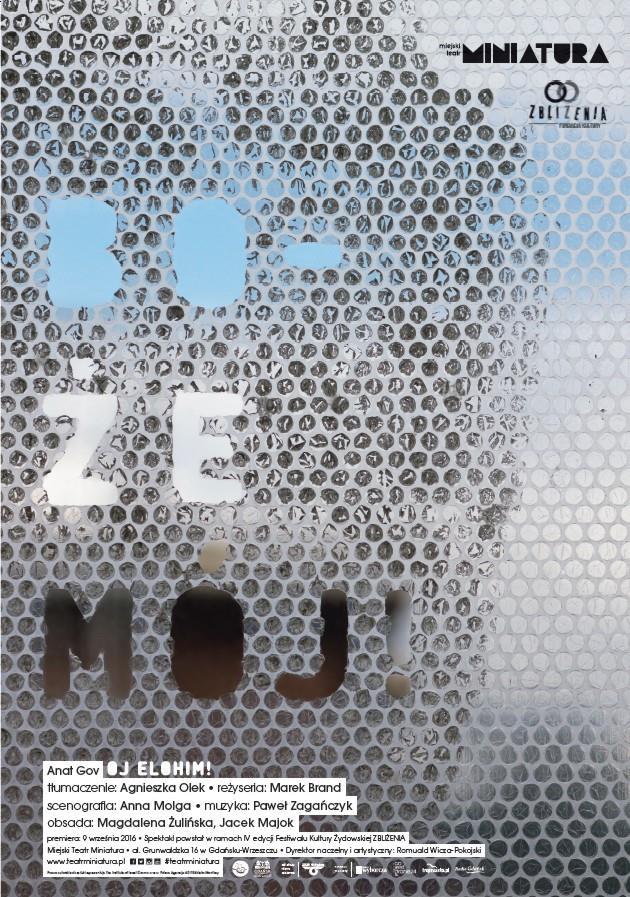 TEATR MINIATURA ZAPRASZA Teatr Miniatura serdecznie zaprasza Słuchaczy Gdańskiego Uniwersytetu Trzeciego Wieku na spektakl Boże mój! na podstawie sztuki Oj Elochim!