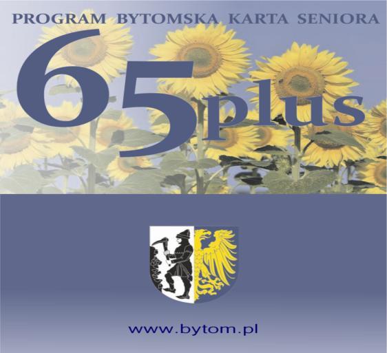 Poprawa dostępu osób starszych do usług społecznych W sierpniu 2013 roku rozpoczęto realizację Programu Bytomska Karta Seniora Program został powołany na podstawie Uchwały Rady Miejskiej w Bytomiu nr