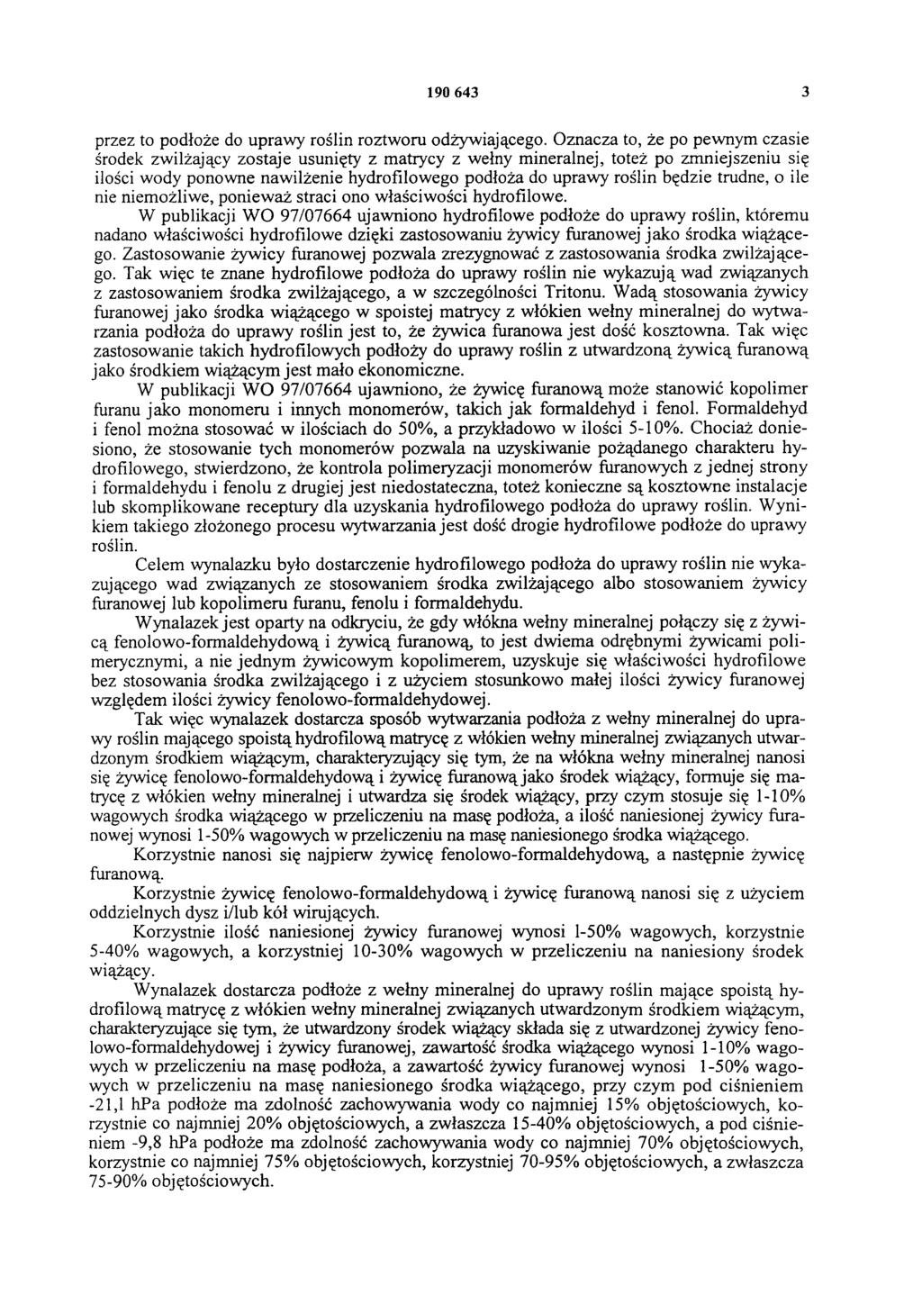 190 643 3 przez to podłoże do uprawy roślin roztworu odżywiającego.